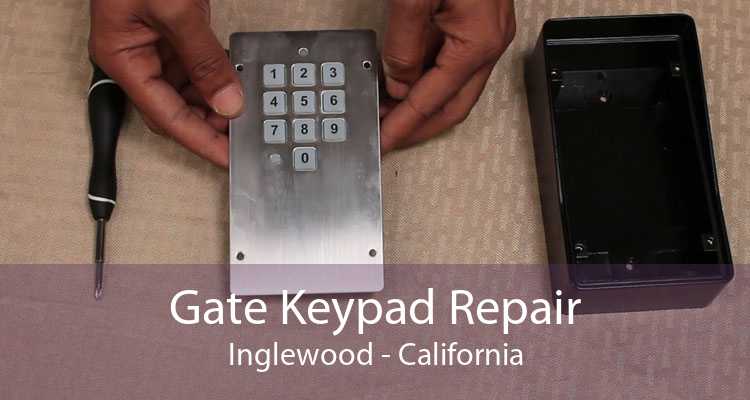 Gate Keypad Repair Inglewood - California