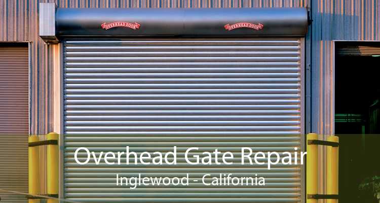 Overhead Gate Repair Inglewood - California